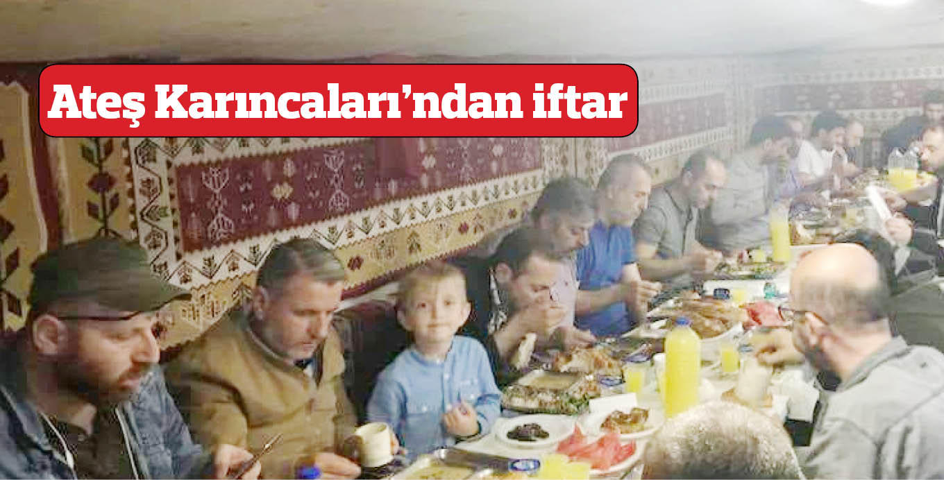 Ateş Karıncaları’ndan iftar