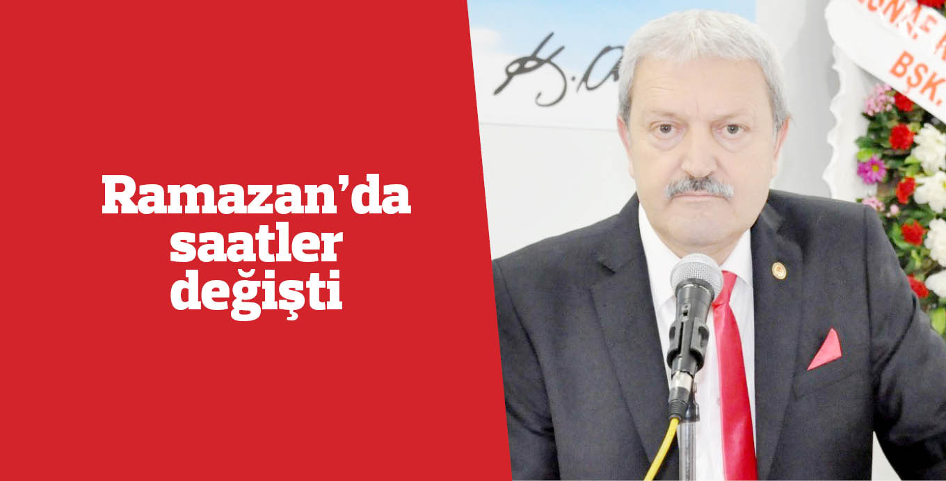 Ramazan’da saatler değişti