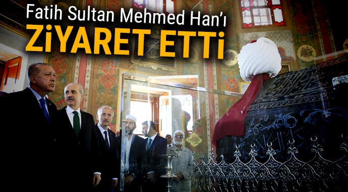 Cumhurbaşkanı Erdoğan, Fatih Sultan Mehmed Türbesi’nin açılışını yaptı