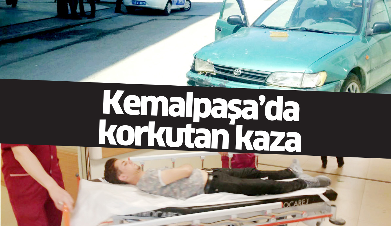 Kemalpaşa Mahallesi’nde korkutan kaza
