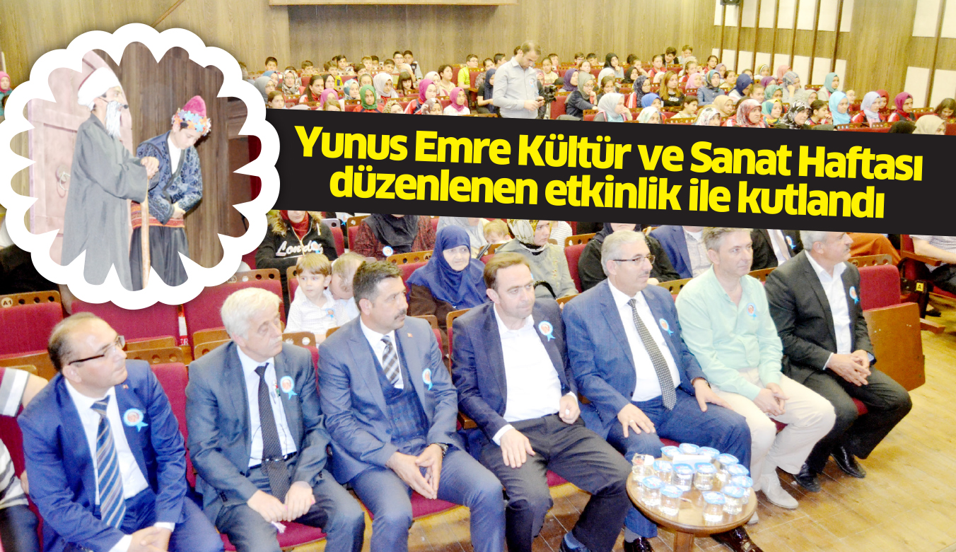 Yunus Emre Kültür ve Sanat Haftası  kutlandı