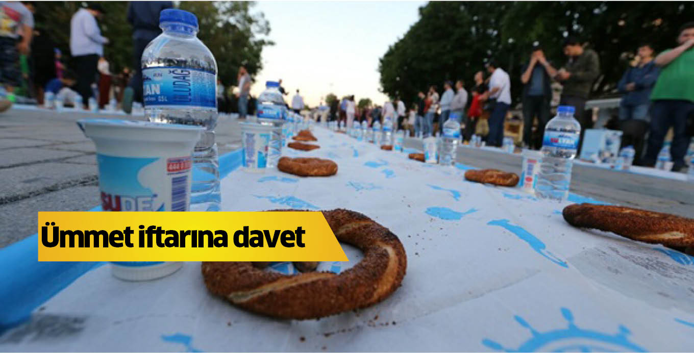 Ümmet iftarına davet