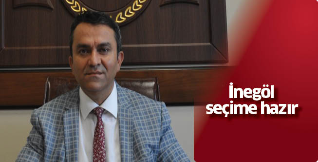 İnegöl seçime hazır