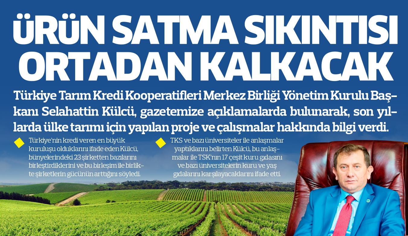 Ürün satma sıkıntısı ortadan kalkacak