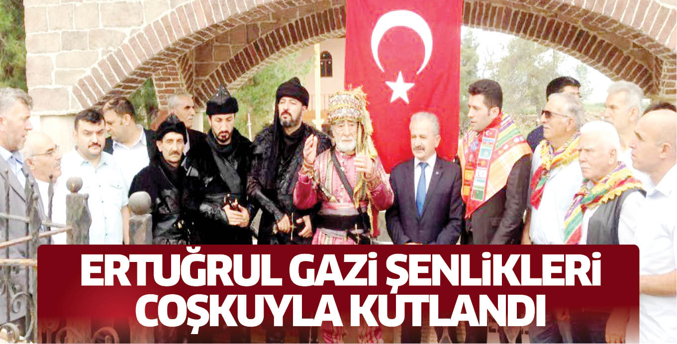 ERTUĞRUL GAZi ŞENLiKLERi COŞKUYLA KUTLANDI