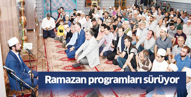 Ramazan programları sürüyor