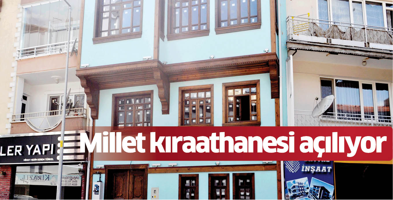 Millet kıraathanesi açılıyor