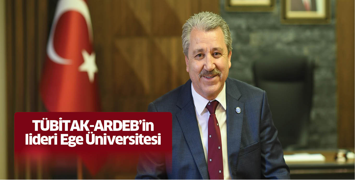TÜBİTAK-ARDEB’in lideri Ege Üniversitesi