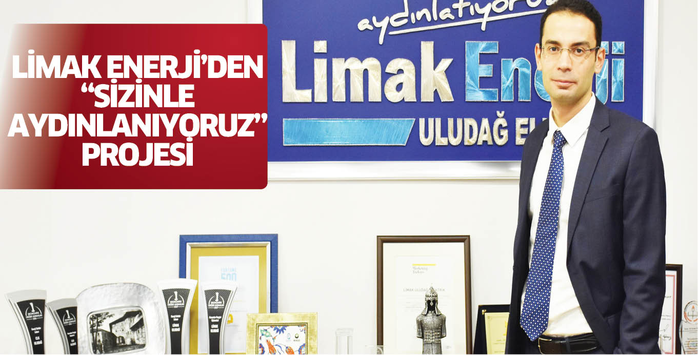 LİMAK ENERJİ’DEN “SİZİNLE AYDINLANIYORUZ” PROJESİ