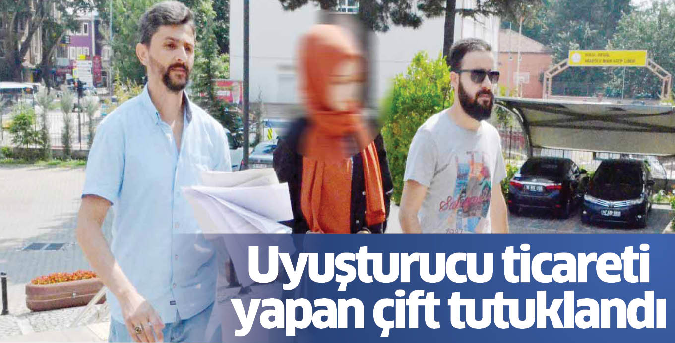 Uyuşturucu ticareti yapan çift tutuklandı