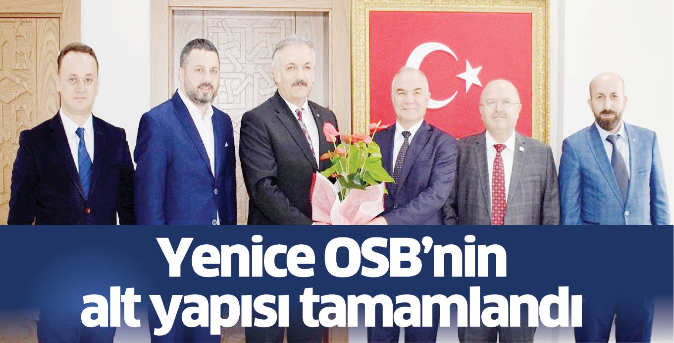 Yenice OSB’nin alt yapısı tamamlandı