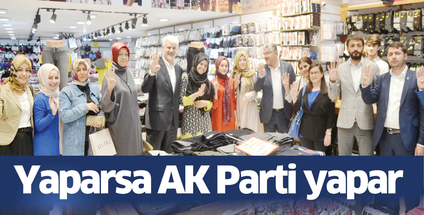 Yaparsa AK Parti yapar