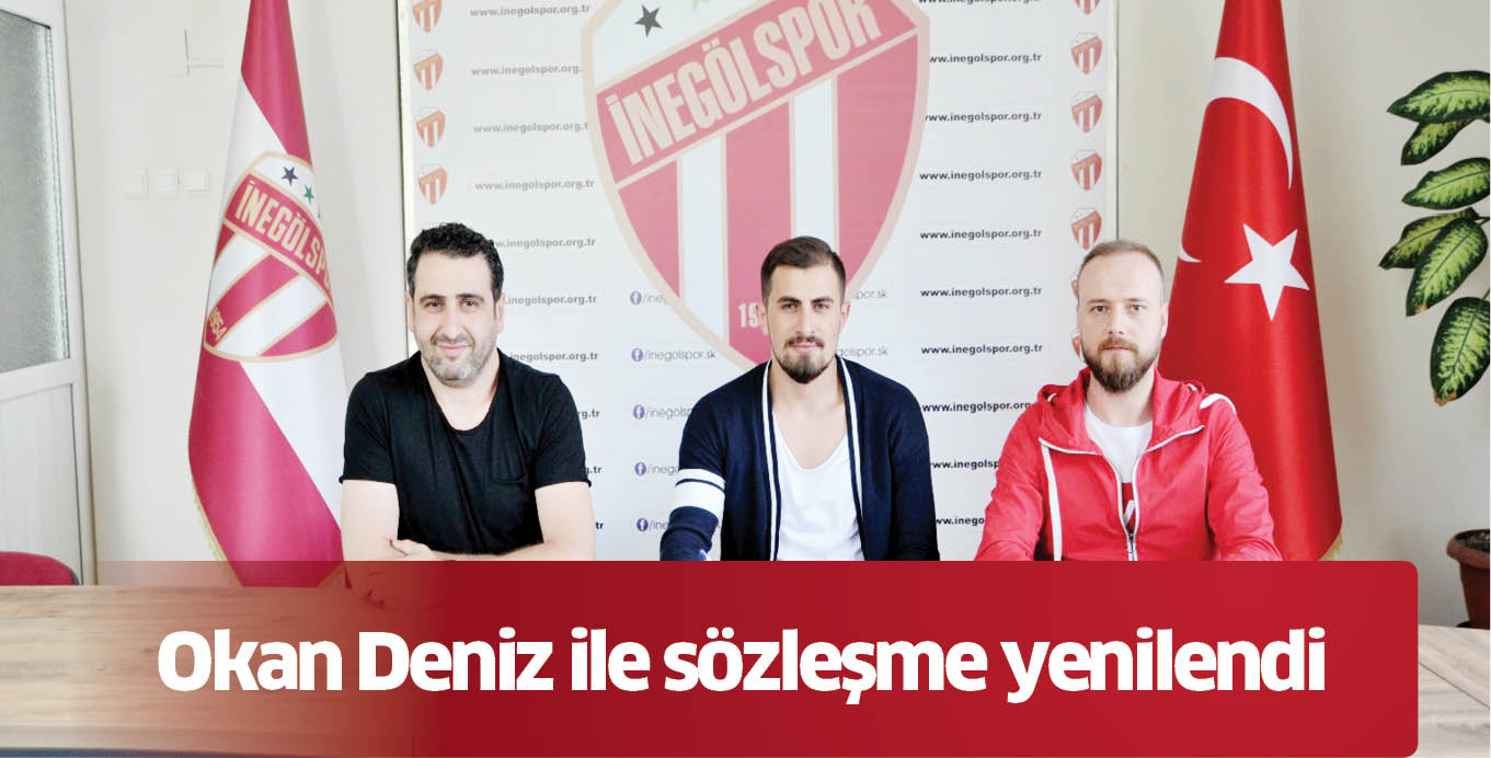 Okan Deniz ile sözleşme yenilendi