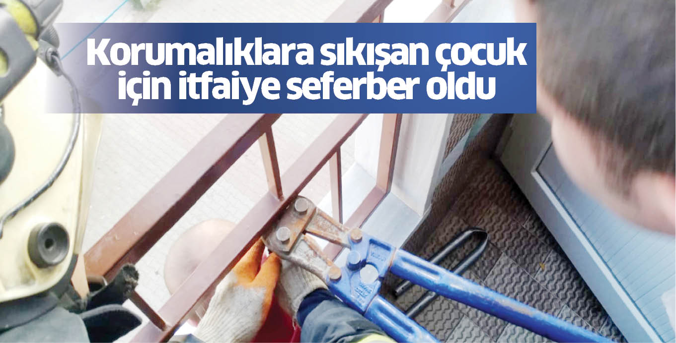 Korumalıklara sıkışan çocuk için itfaiye seferber oldu