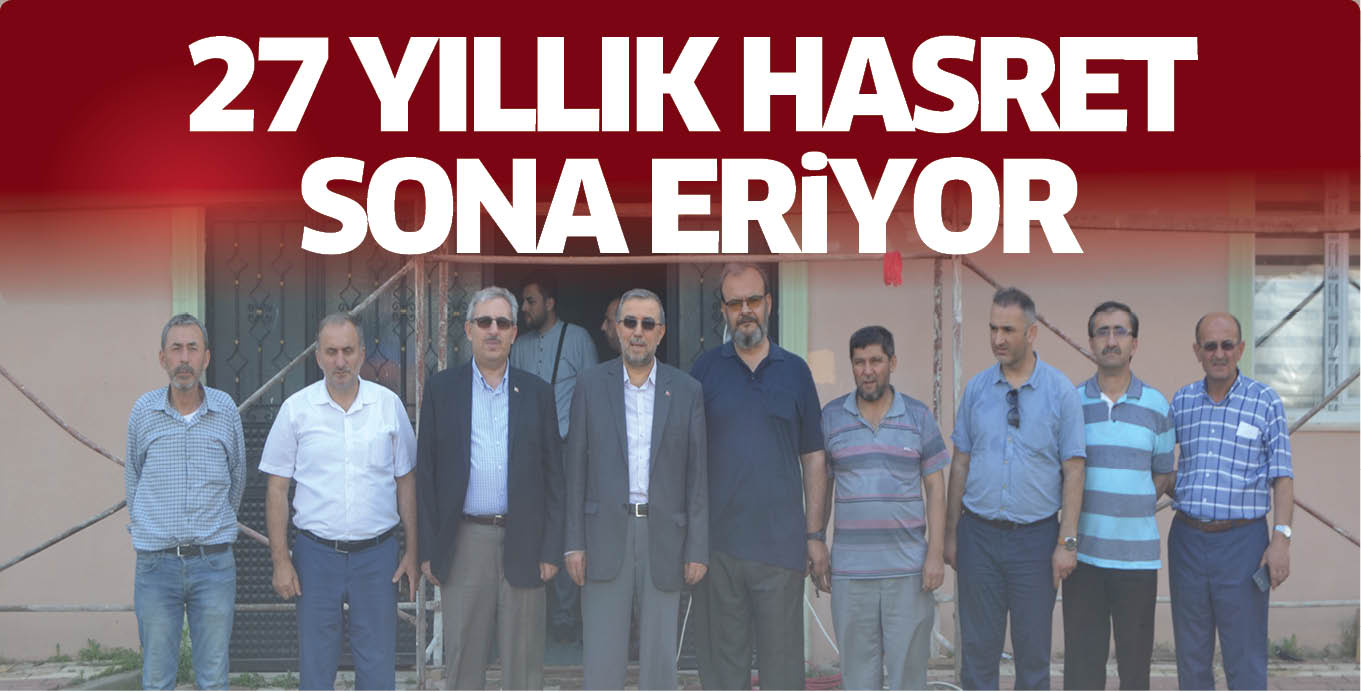 27 YILLIK HASRET  SONA ERiYOR