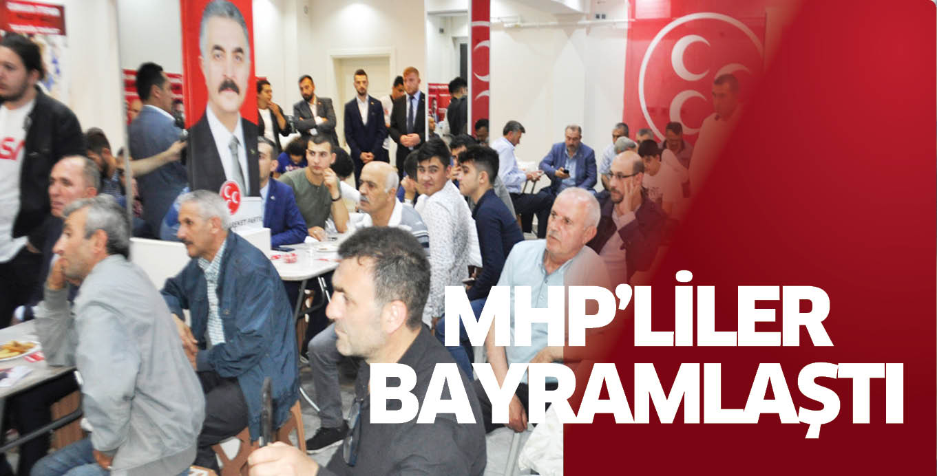 MHP’LİLER BAYRAMLAŞTI