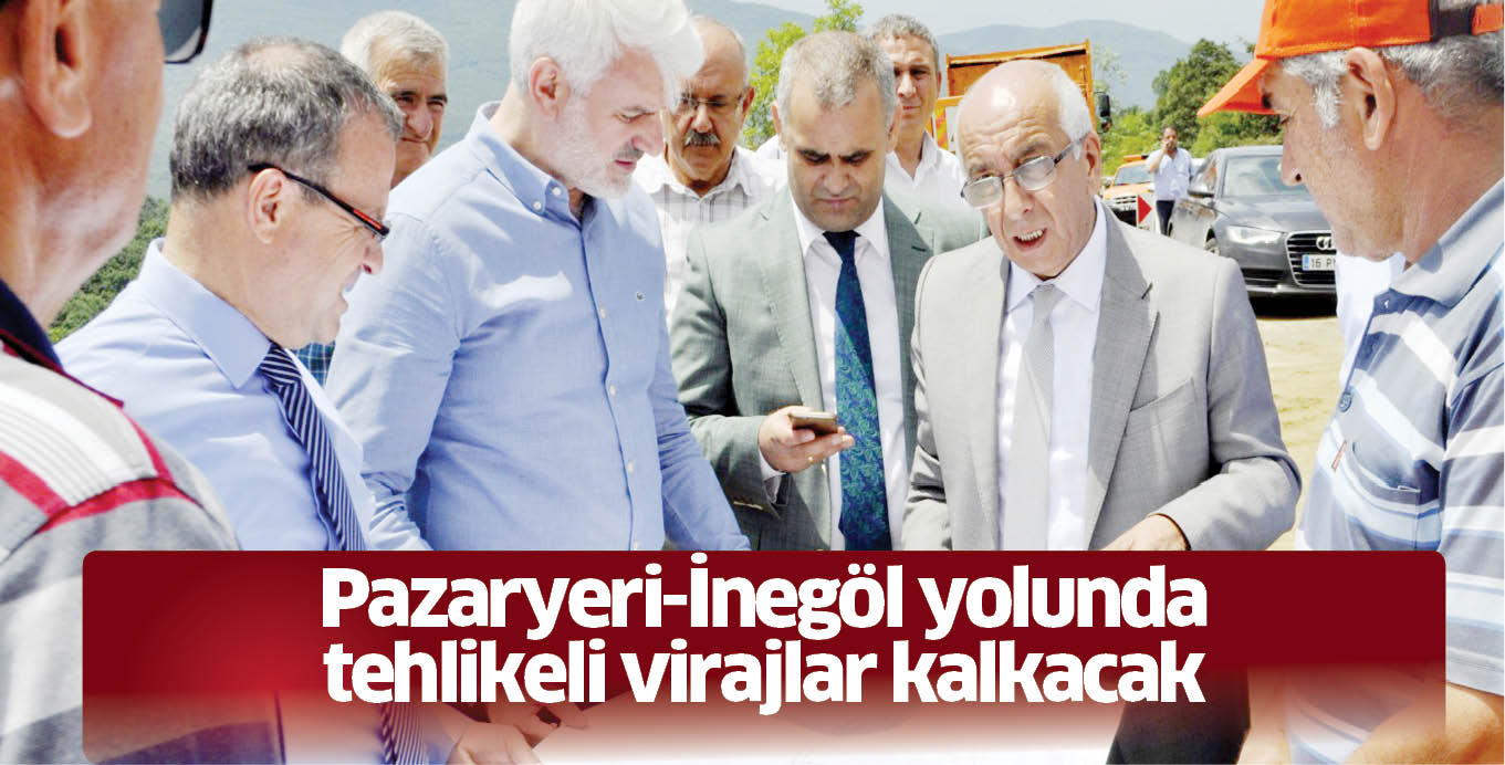 Pazaryeri-İnegöl yolunda tehlikeli virajlar kalkacak