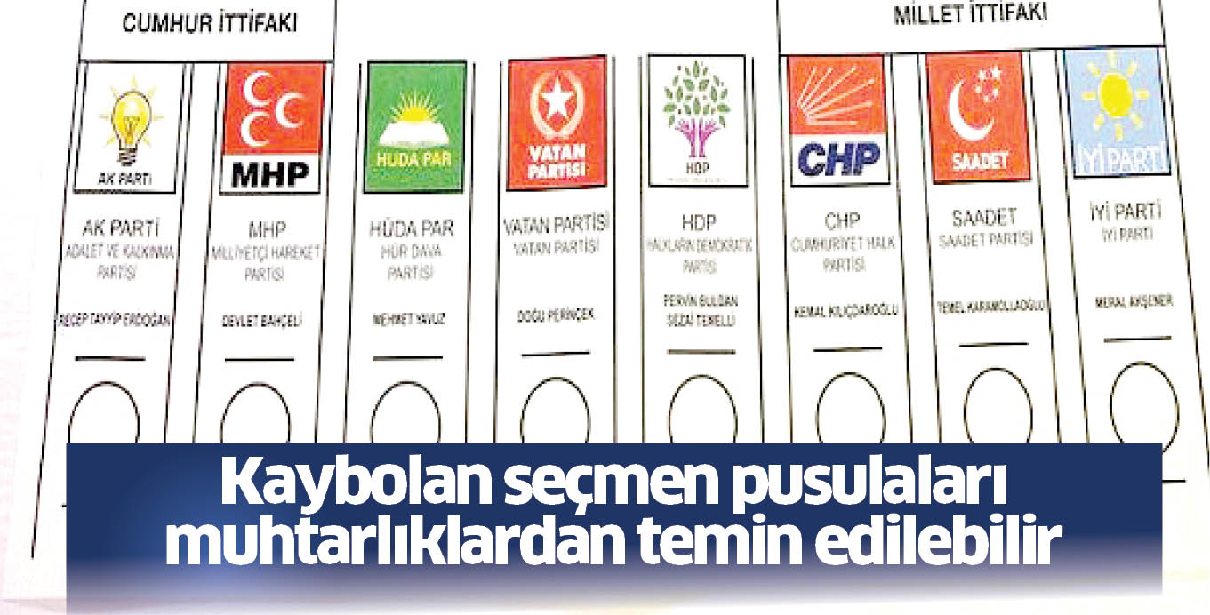 Kaybolan seçmen pusulaları muhtarlıklardan temin edilebilir