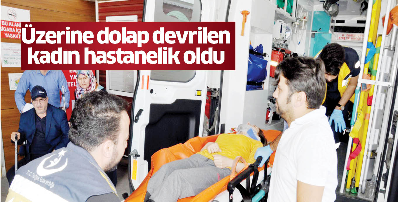 Üzerine dolap devrilen kadın hastanelik oldu