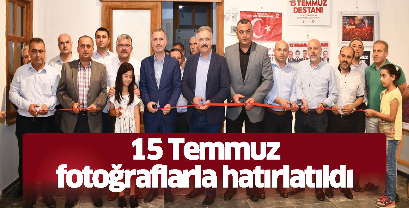 15 Temmuz fotoğraflarla hatırlatıldı