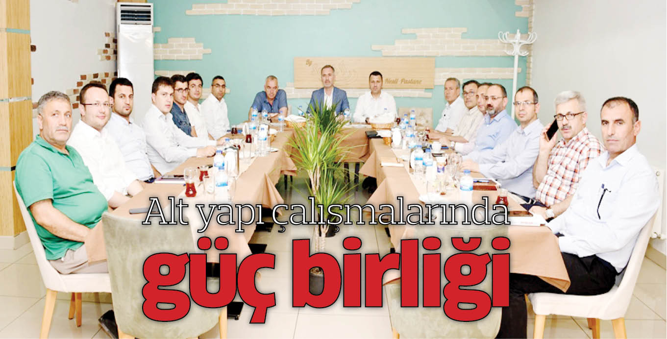 Alt yapı çalışmalarında güç birliği