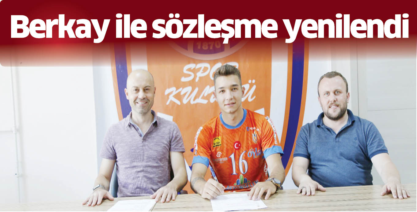 Berkay ile sözleşme yenilendi