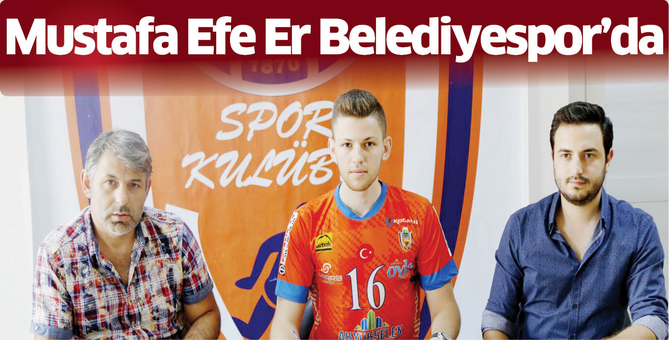 Mustafa Efe Er Belediyespor’da