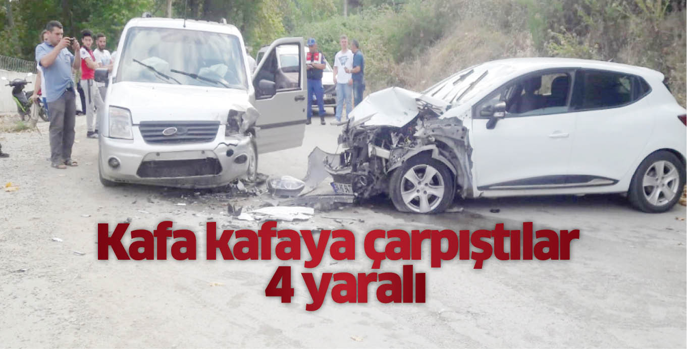 Kafa kafaya çarpıştılar; 4 yaralı