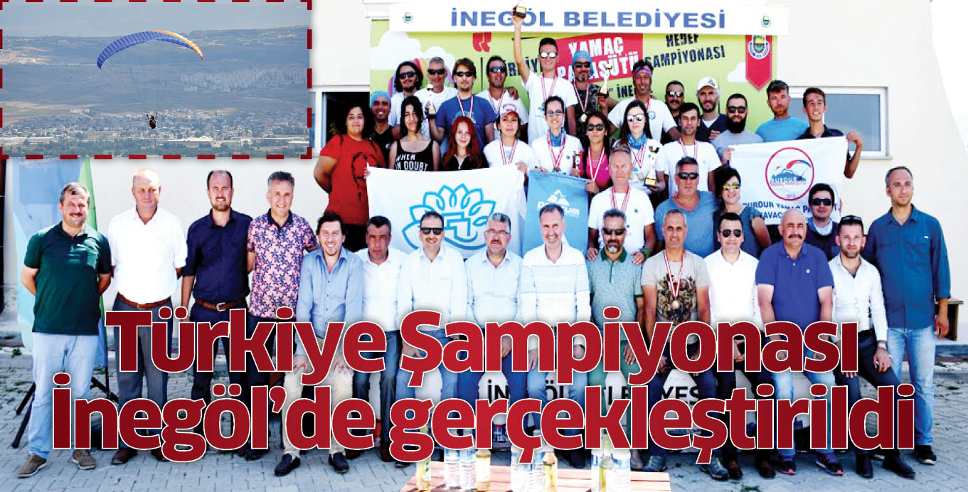 Yamaç Paraşütü Türkiye Şampiyonası  İnegöl’de gerçekleştirildi