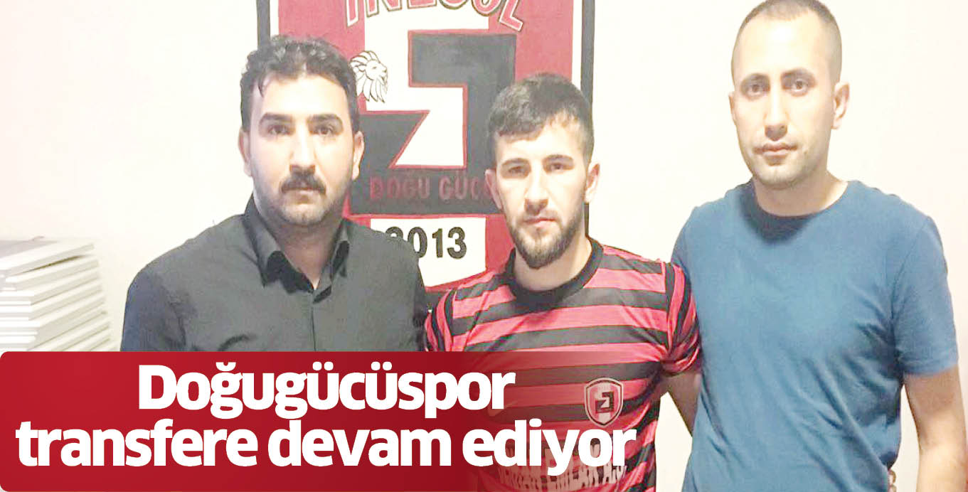 Doğugücüspor transfere devam ediyor