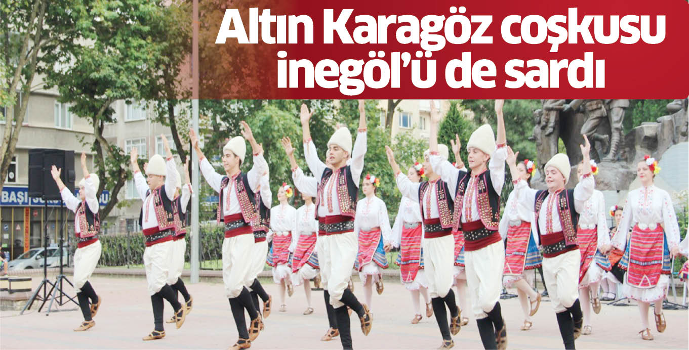 Altın Karagöz coşkusu inegöl’ü de sardı