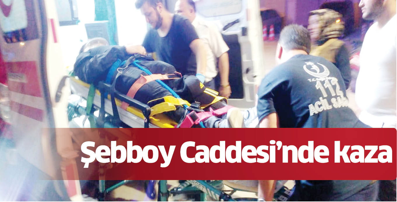 Şebboy Caddesi’nde kaza