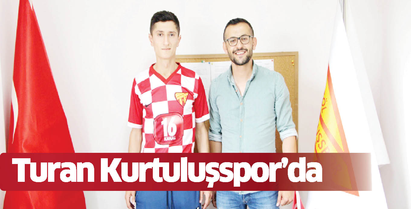 Turan Kurtuluşspor’da