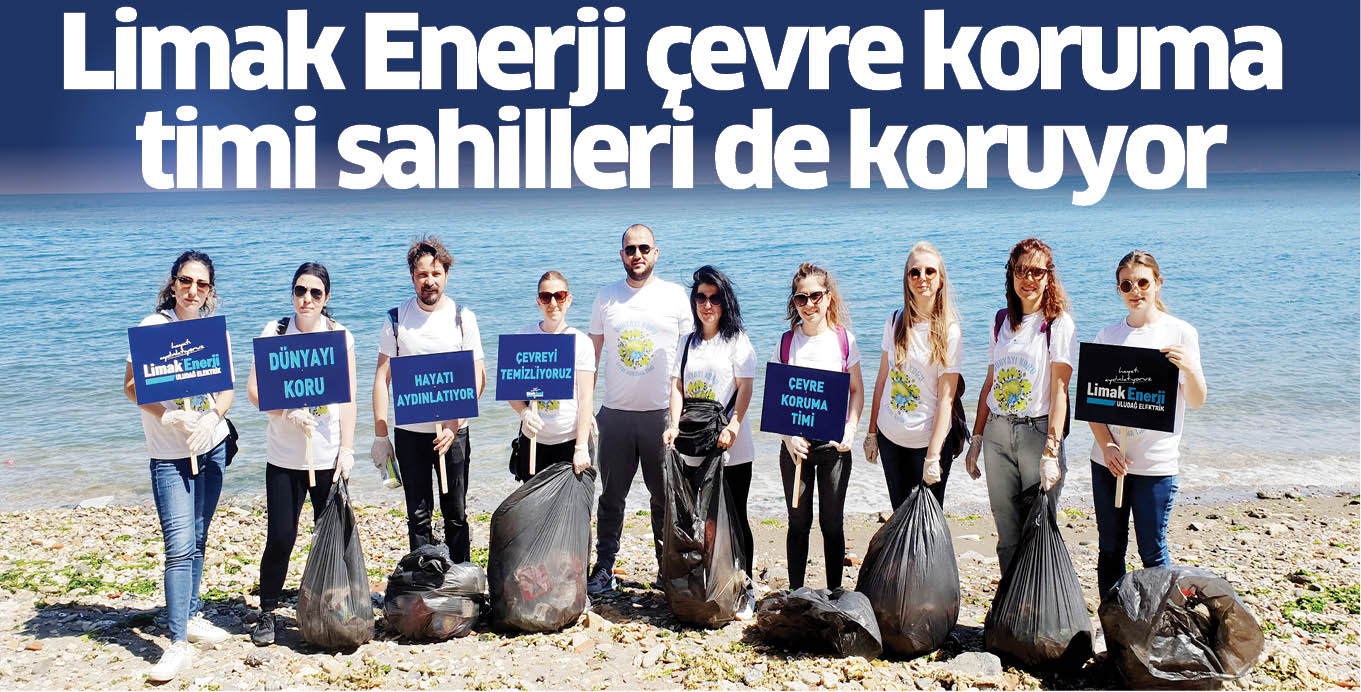 Limak Enerji çevre koruma timi sahilleri de koruyor