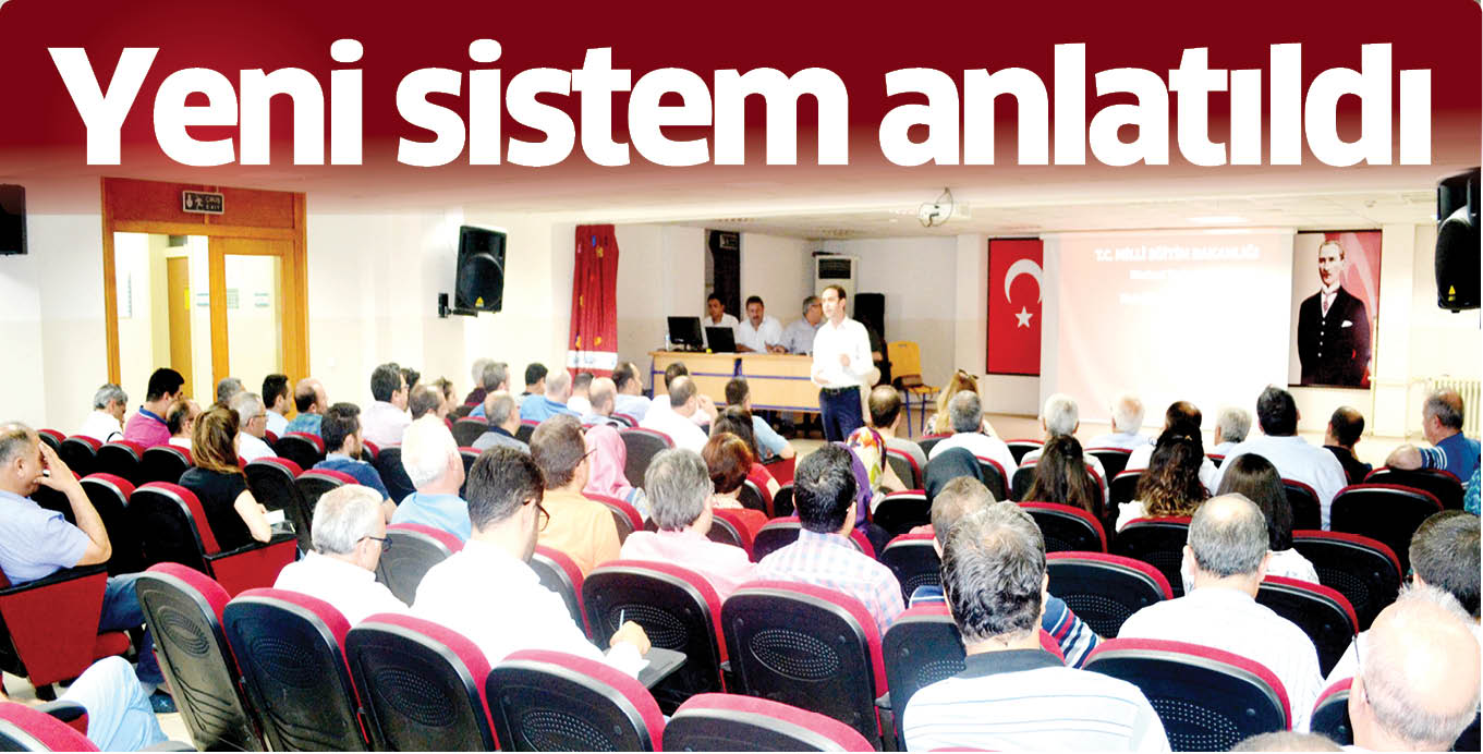 Yeni sistem anlatıldı