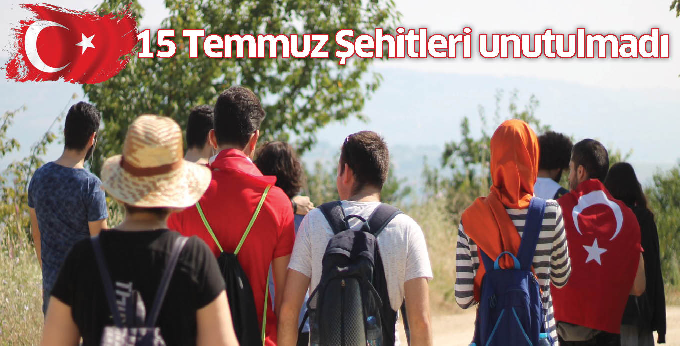 15 Temmuz Şehitleri unutulmadı