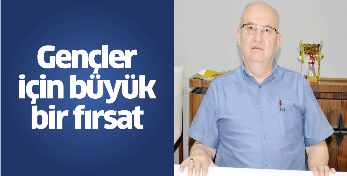 Gençler için büyük bir fırsat