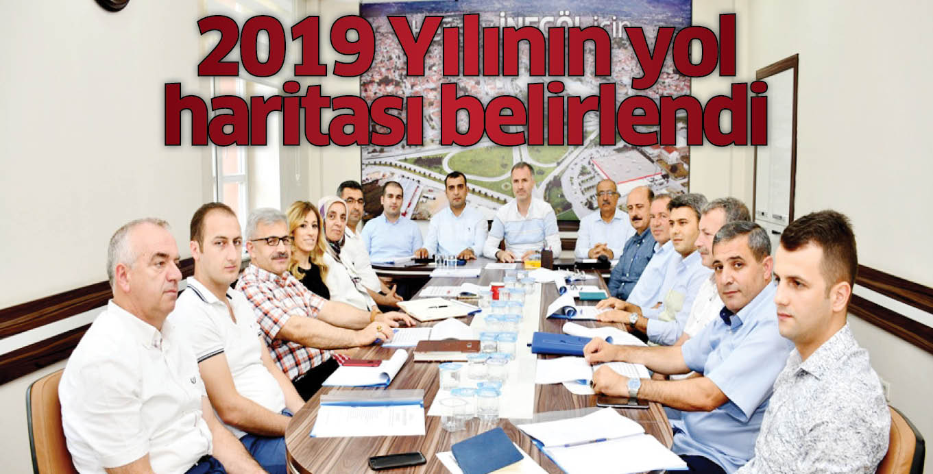 2019 Yılının yol haritası belirlendi