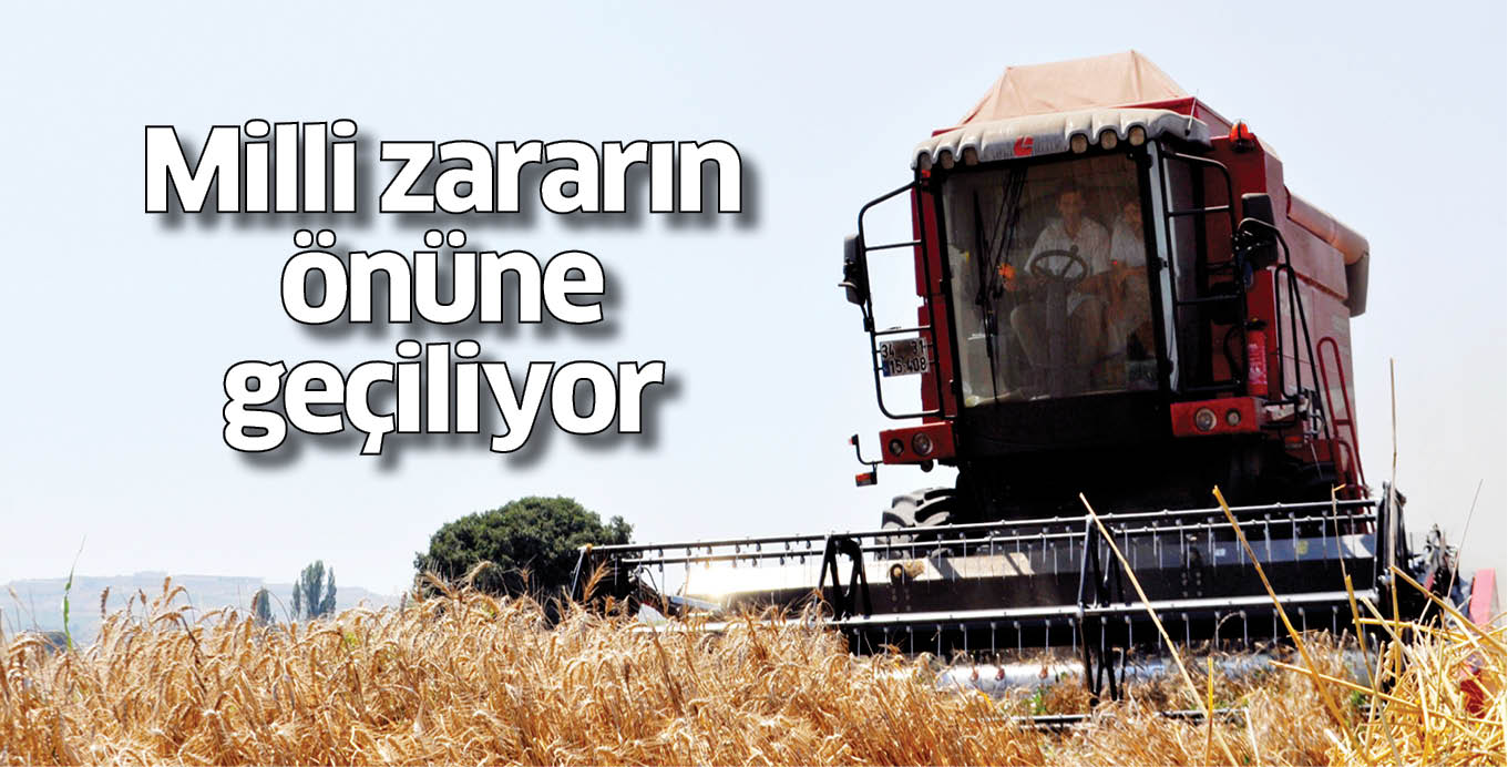 Milli zararın önüne geçiliyor