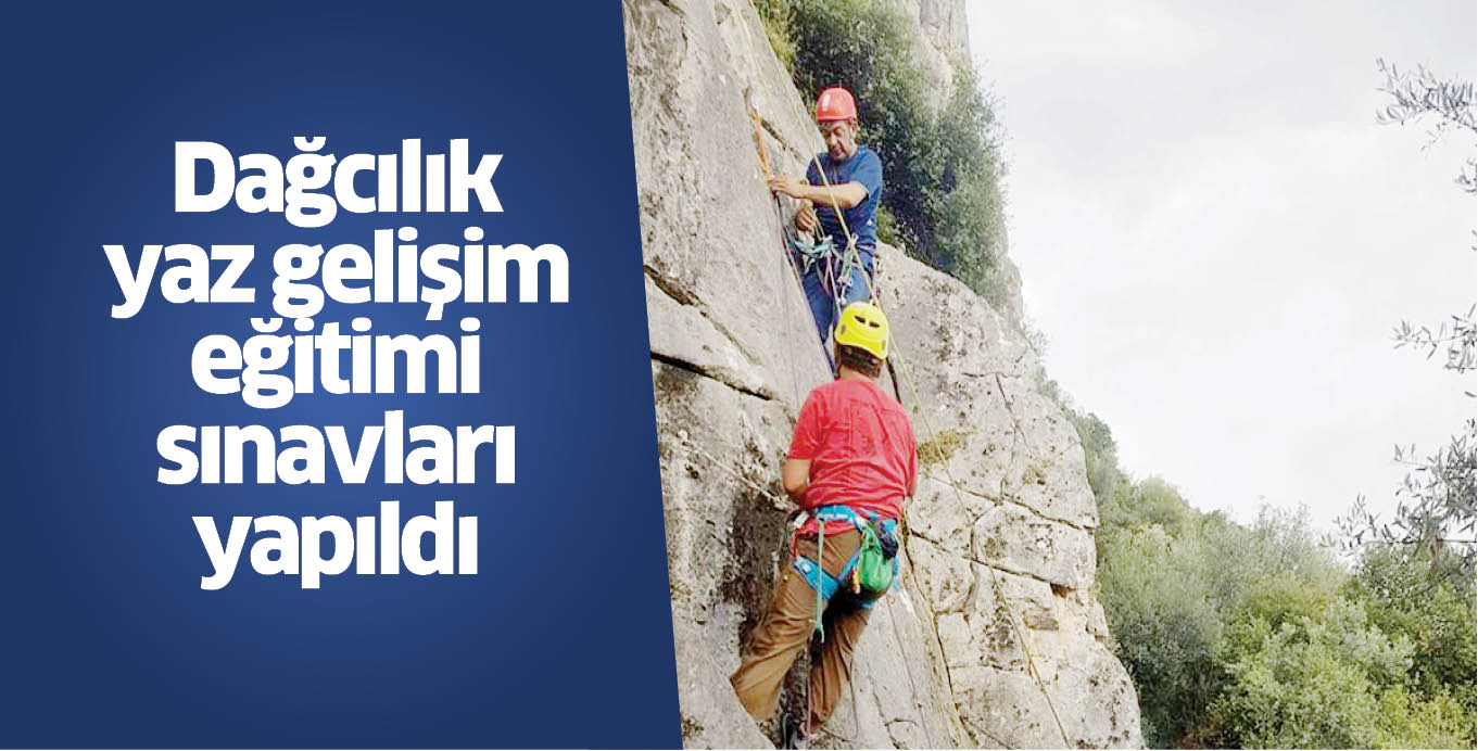 Dağcılık yaz gelişim eğitimi sınavları yapıldı