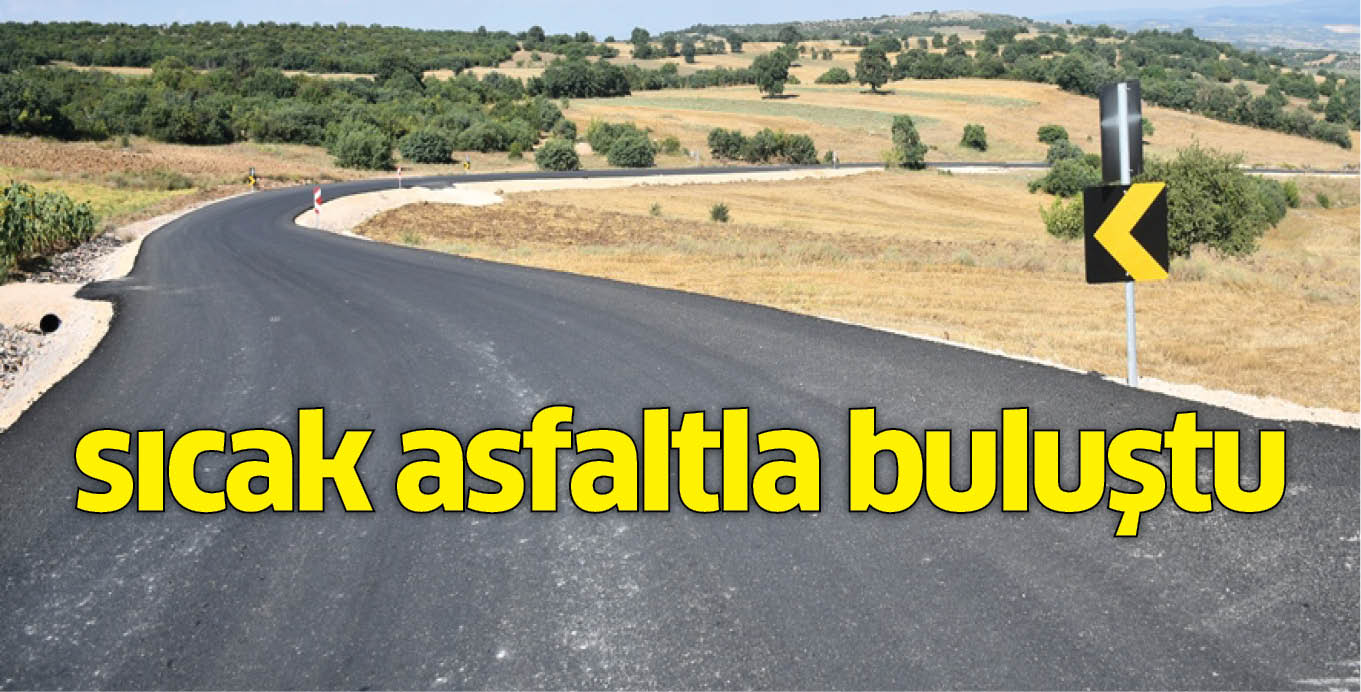 Halhalca Mahallesi sıcak asfaltla buluştu