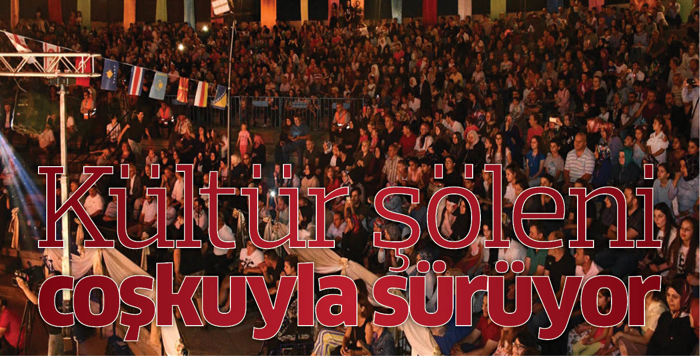 Kültür şöleni coşkuyla sürüyor
