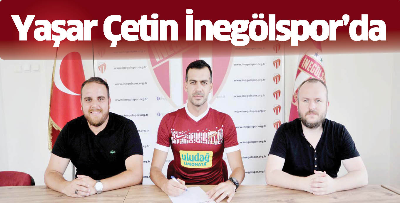 Yaşar Çetin İnegölspor’da