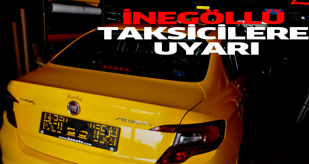 Bahattin Korkmaz’dan taksicilere renk uyarısı