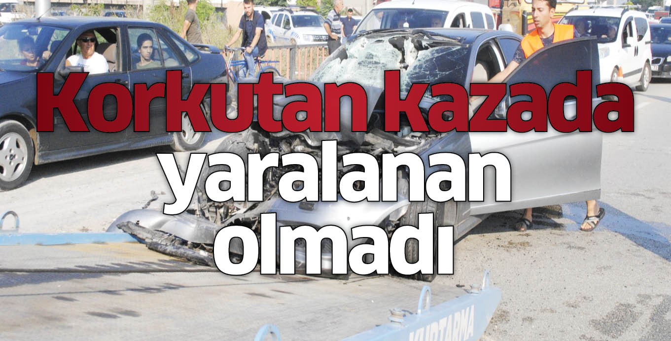 Korkutan kazada yaralanan olmadı