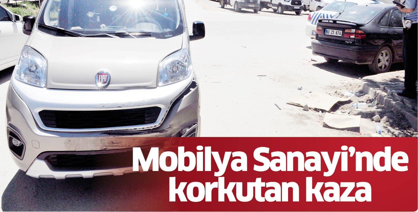 Mobilya Sanayi’nde korkutan kaza
