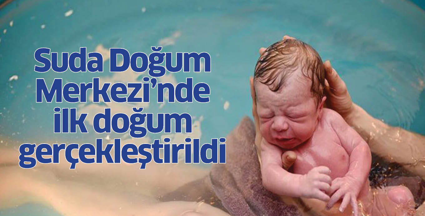 Suda Doğum Merkezi’nde ilk doğum gerçekleştirildi