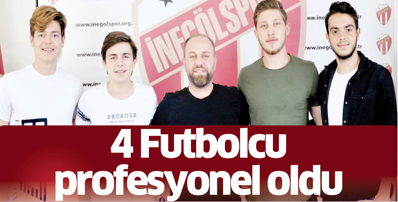 4 FutbolCu profesyonel oldu