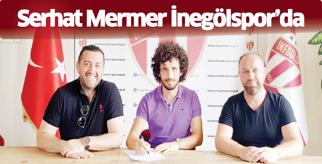 Serhat Mermer İnegölspor’da