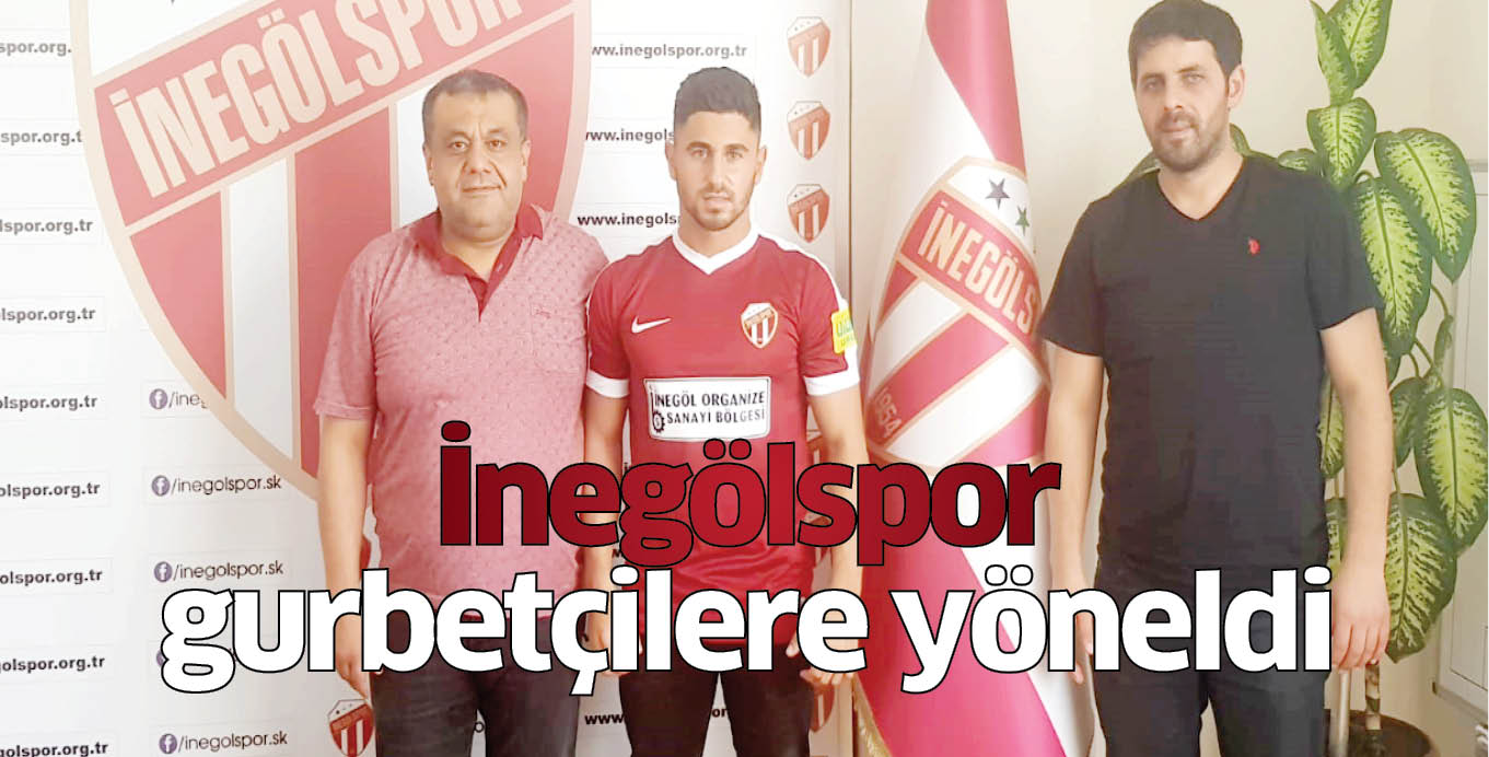 İnegölspor gurbetçilere yöneldi